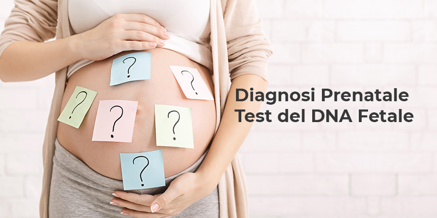 Diagnosi Prenatale Con Il Test Del DNA Fetale Domus Medica Centro